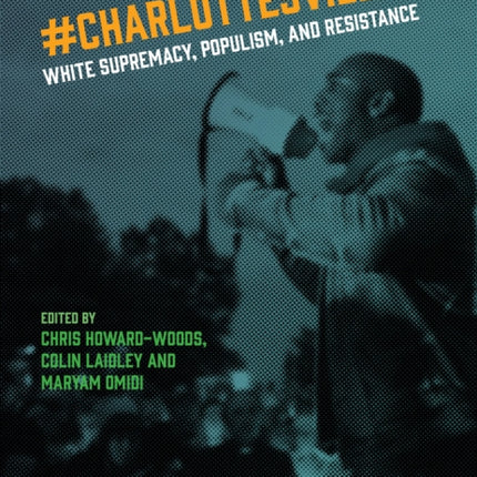 Charlottesville: White Supremacy, Populism, and Resistance