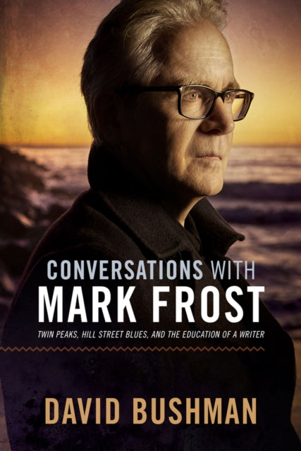 Conversations With Mark Frost: Twin Peaks, Hill Street Blues, and the Education of a Writer