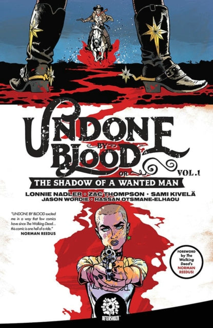 Undone By Blood: or The Shadow of a Wanted Man