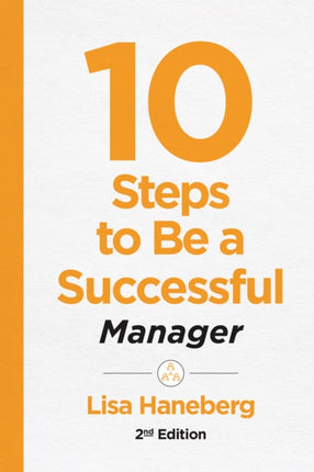 10 Steps to Be a Successful Manager, 2nd Ed