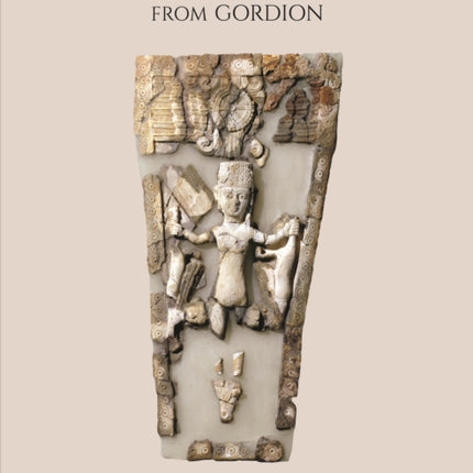 The Bone and Ivory Objects from Gordion