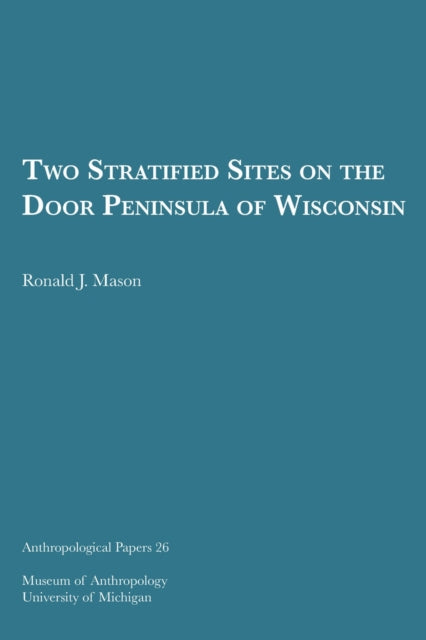 Two Stratified Sites on the Door Peninsula of Wisconsin Volume 26