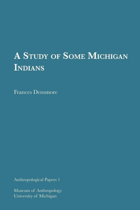 A Study of Some Michigan Indians Volume 1