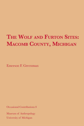 The Wolf and Furton Sites: Macomb County,