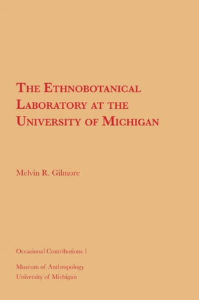 The Ethnobotanical Laboratory at the University