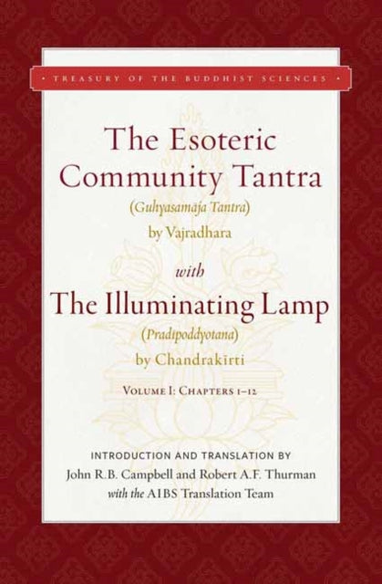 The Esoteric Community Tantra with The Illuminating Lamp: Volume I: Chapters 1–12