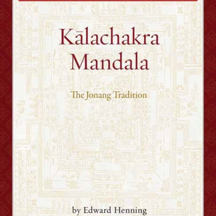 Kalachakra Mandala: The Jonang Tradition