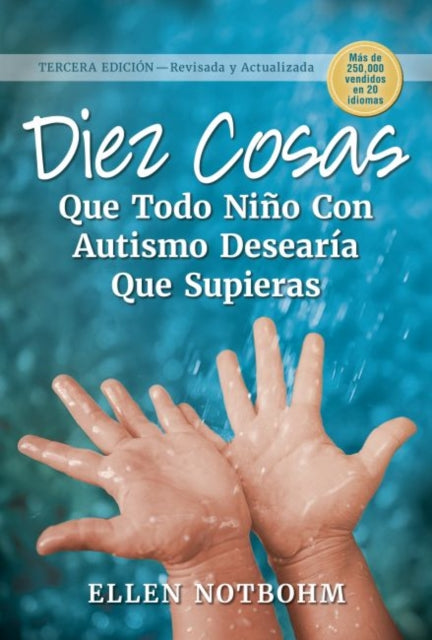 Diez Cosas que Todo Niño con Autismo Desearía que Supieras