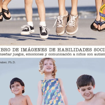 El libro de fotos sobre habilidades sociales: Enseñanza del juego, la emoción y la comunicación a niños con autismo