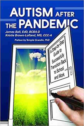 Autism After the Pandemic: A Step by Step Guide