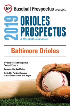 Baltimore Orioles 2019: A Baseball Companion