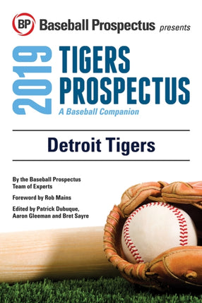 Detroit Tigers 2019: A Baseball Companion