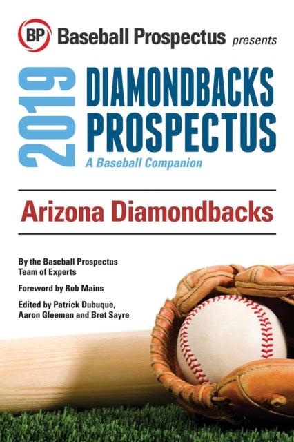 Arizona Diamondbacks 2019: A Baseball Companion