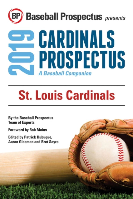 St. Louis Cardinals 2019: A Baseball Companion