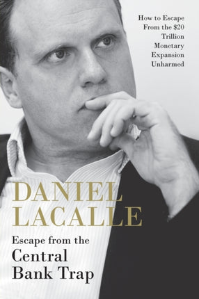 Escape from the Central Bank Trap: How to Escape