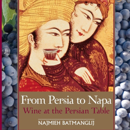 From Persia to Napa: Wine at the Persian Table