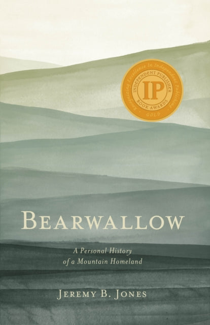 Bearwallow: A Personal History of a Mountain Homeland