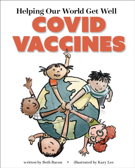 Helping Our World Get Well: COVID Vaccines