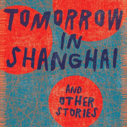 Tomorrow in Shanghai: Stories