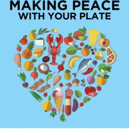 Making Peace with Your Plate: Eating Disorder Recovery