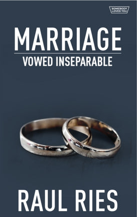 Marriage: Vowed Inseparable