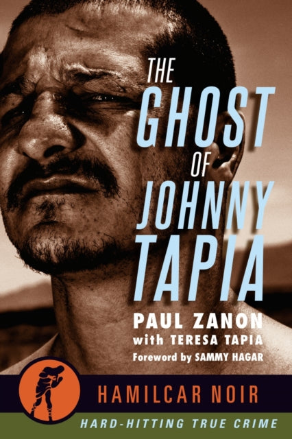 The Ghost of Johnny Tapia: —Hamilcar Noir True