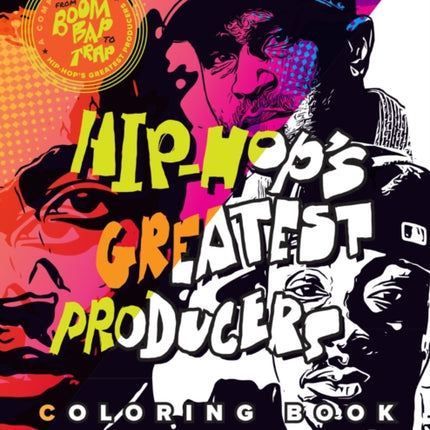 Hip-Hop's Greatest Producers Coloring Book: Vol. 1