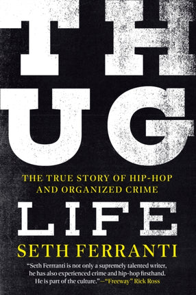 Thug Life: The True Story of Hip-Hop and
