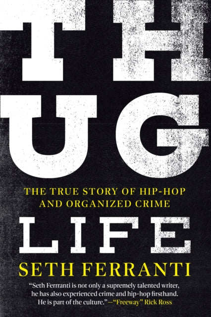Thug Life: The True Story of Hip-Hop and