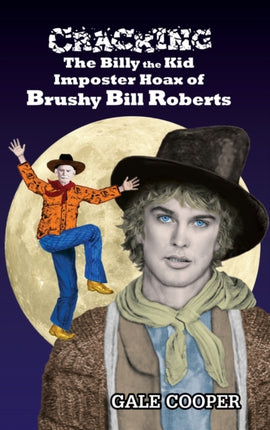 Cracking the Billy the Kid Imposter Hoax of