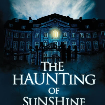 The Haunting of Sunshine House