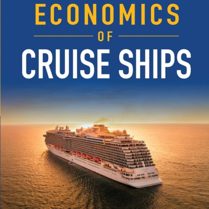 The Economics of Cruise Ships