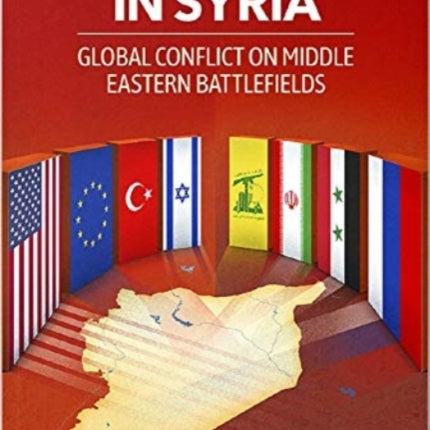 World War in Syria: Global Conflict on Middle