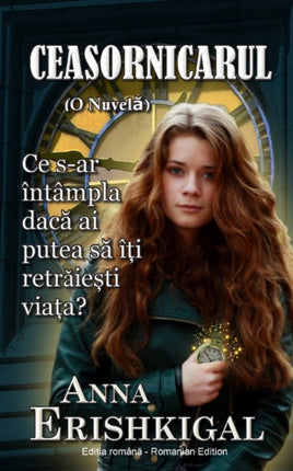Ceasornicarul: O Nuvelă (Ediția română) (Romanian Edition)
