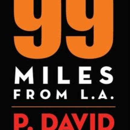 99 Miles From L.A.