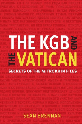 The KGB and the Vatican: Secrets of the Mitrokhin