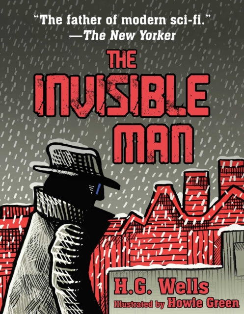 The Invisible Man: (Illustrated Edition)