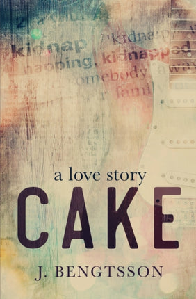 Cake A Love Story