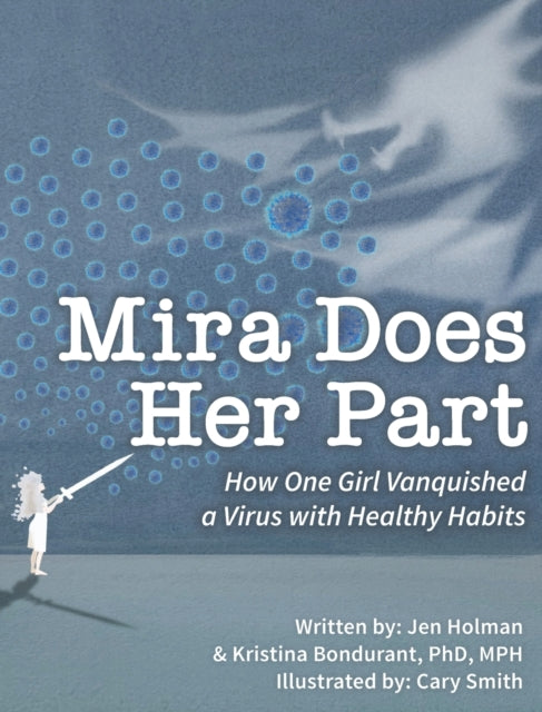 Mira Does Her Part: How One Girl Vanquished a Virus with Healthy Habits