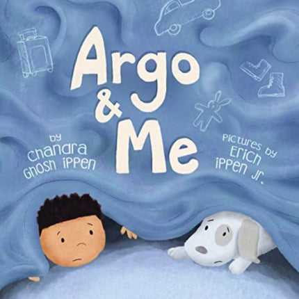 Argo and Me: A story about being scared and finding protection, love, and home