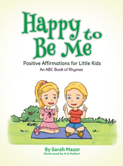 Happy to Be Me: Positive Affirmations for Little