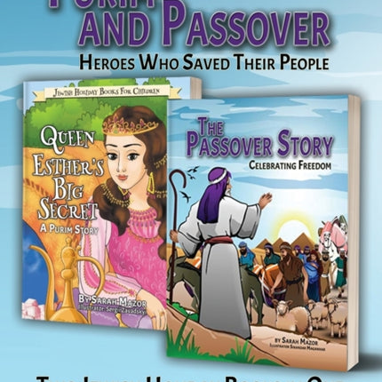 Purim and Passover: Heroes Who Saved Their