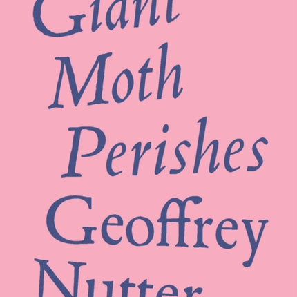 Giant Moth Perishes