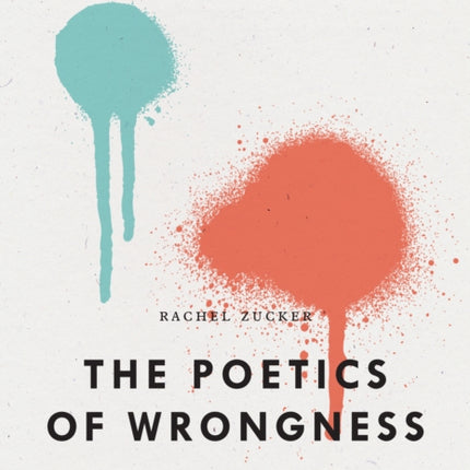 The Poetics of Wrongness