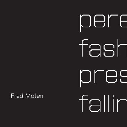 Perennial Fashion   Presence Falling