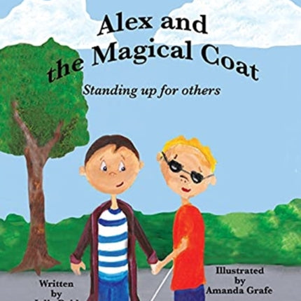 Alex and the Magical Coat: Standing Up For Others