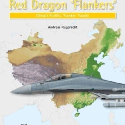 Red Dragon 'Flankers': China'S Prolific 'Flanker' Family