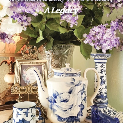 A Southern Lady's Tea Journey