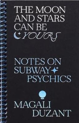 The Moon and Stars Can Be Yours: Notes on Subway
