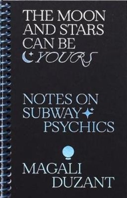The Moon and Stars Can Be Yours: Notes on Subway